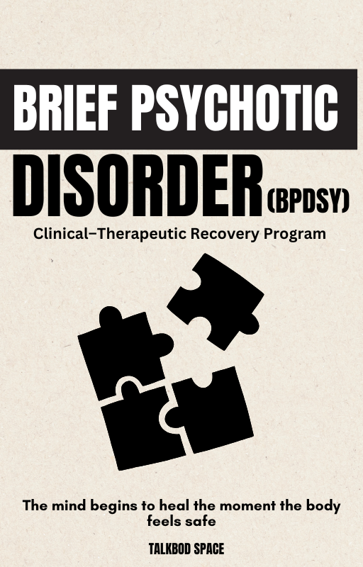 30-Day Clinical–Therapeutic Recovery Program for Brief Psychotic Disorder